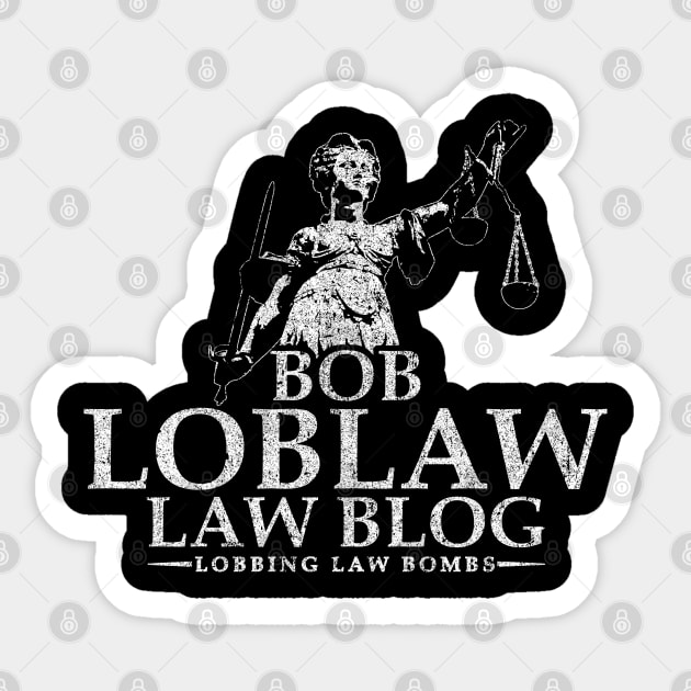Bob Loblaw Law Blog Sticker by huckblade